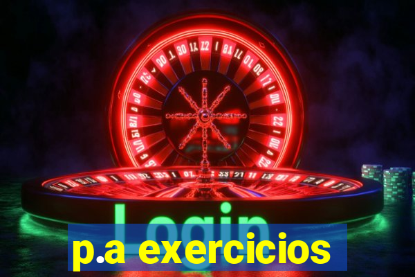 p.a exercicios